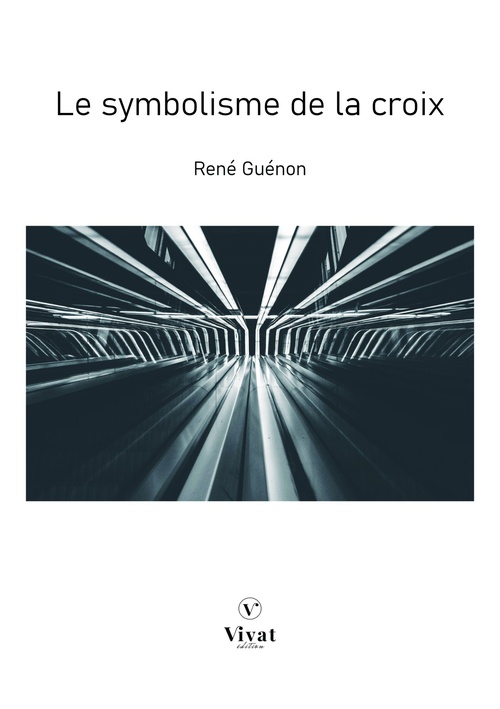 ebook cover of Le symbolisme de la croix, by René Guénon