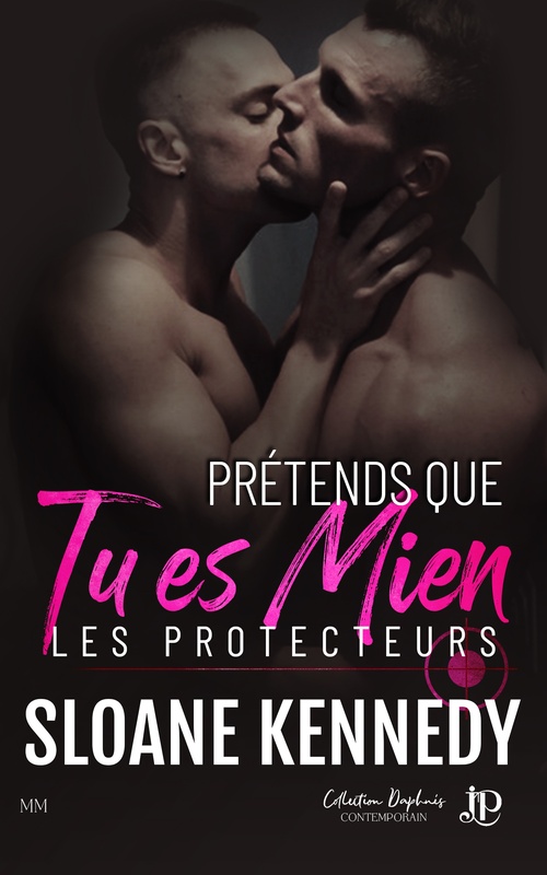 Couverture ebook de Prétends que tu es mien, de Sloane Kennedy