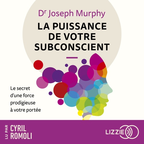 audiobook cover of La puissance de votre subconscient - Le secret d'une force prodigieuse à votre portée, by Joseph Murphy