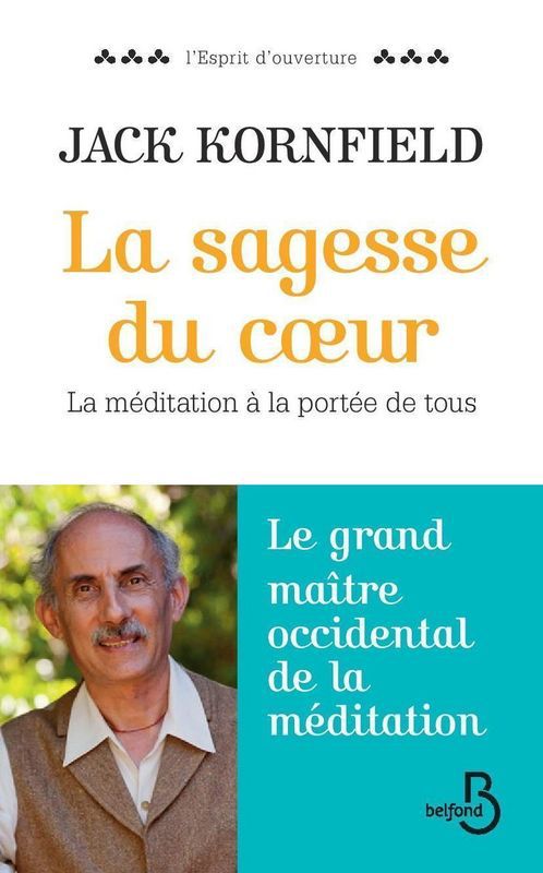 ebook cover of La Sagesse du coeur (Contient 6 méditations audio offertes), by Jack Kornfield