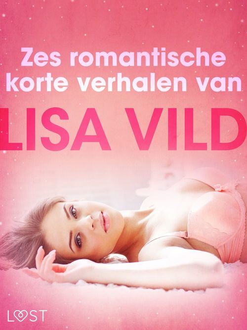 ebook cover of Zes romantische korte verhalen van Lisa Vild, by Lisa Vild