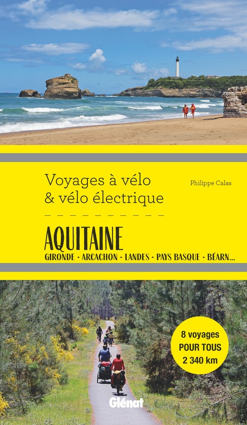 Couverture ebook de Aquitaine Voyages à vélo et vélo électrique, de Philippe Calas