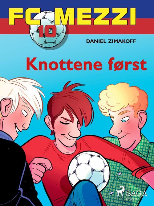 ebook cover of FC Mezzi 10 - Knottene først, by Daniel Zimakoff
