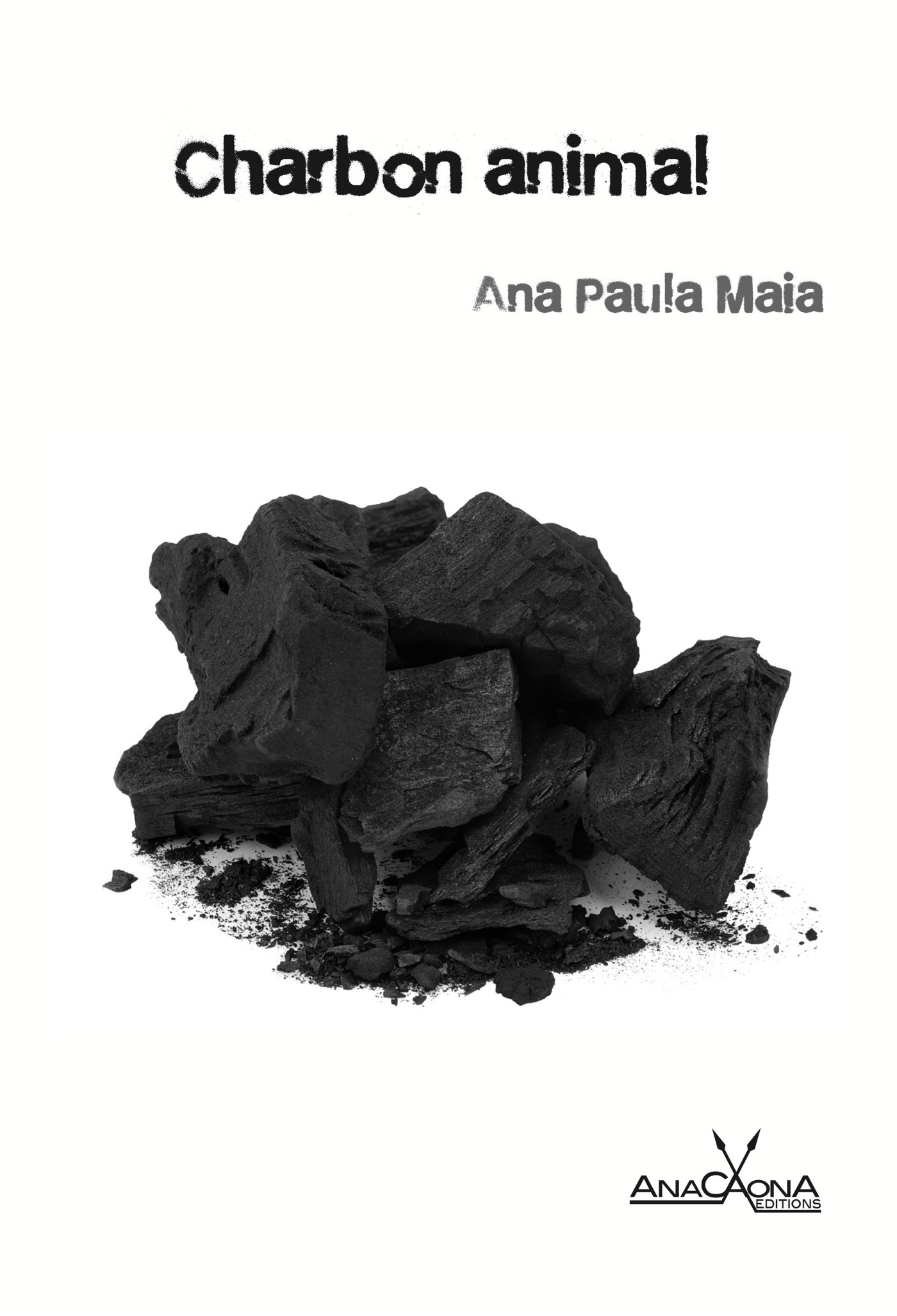 ebook cover of Charbon animal, by Ana paula Maia