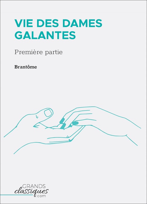 ebook cover of Vie des dames galantes, by Brantôme