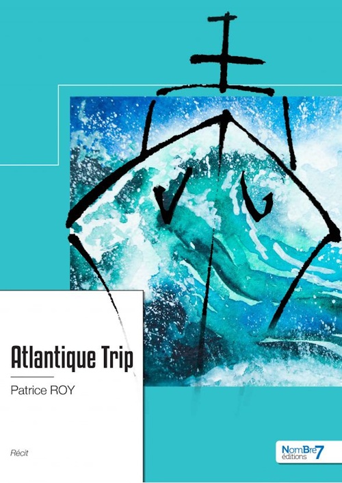 ebook cover of Atlantique Trip, by Patrice Roy