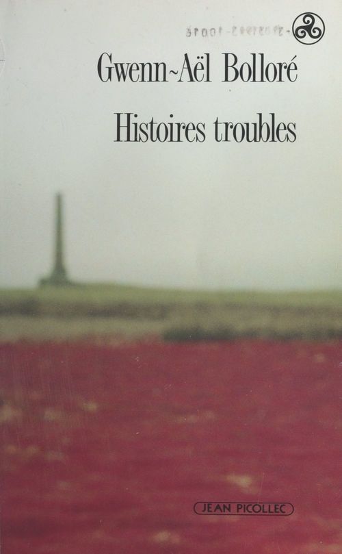 Couverture ebook de Histoires troubles, de Gwenn-aël Bolloré
