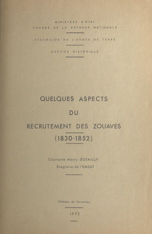 Couverture ebook de Quelques aspects du recrutement des zouaves, 1830-1852, de Henry Dutailly