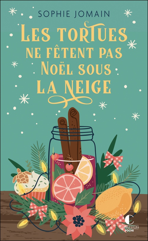 ebook cover of Les tortues ne fêtent pas Noël sous la neige, by Sophie Jomain