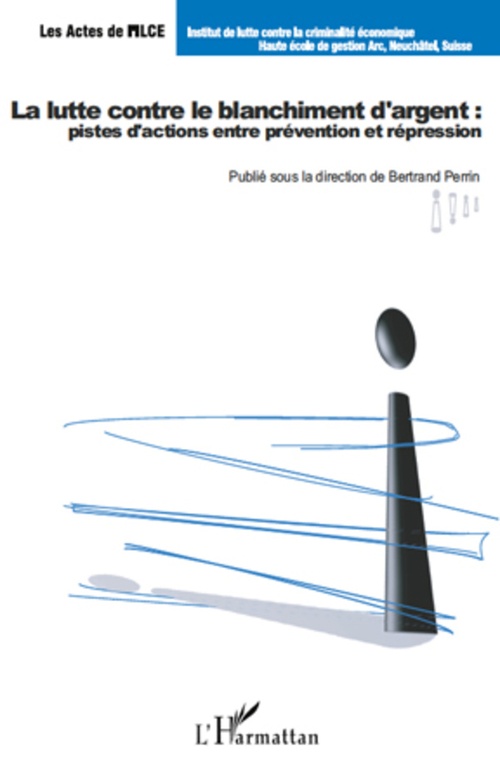ebook cover of La lutte contre le blanchiment d'argent : pistes d'actions entre prévention et répression, by Bertrand Perrin