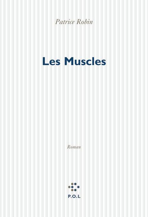 Couverture ebook de Les Muscles, de Patrice Robin