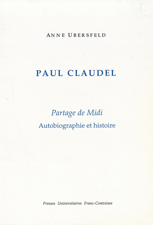 Couverture ebook de Paul Claudel, de Anne Ubersfeld