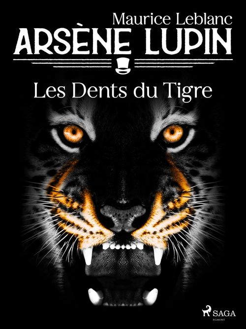 ebook cover of Arsène Lupin -- Les Dents du Tigre, by Maurice Leblanc