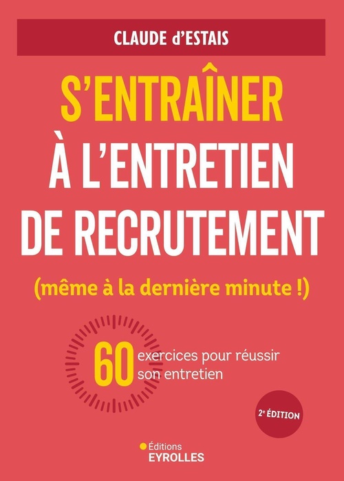 Couverture ebook de S'entraîner à l'entretien de recrutement (même à la dernière minute !), de Claude  d'Estais