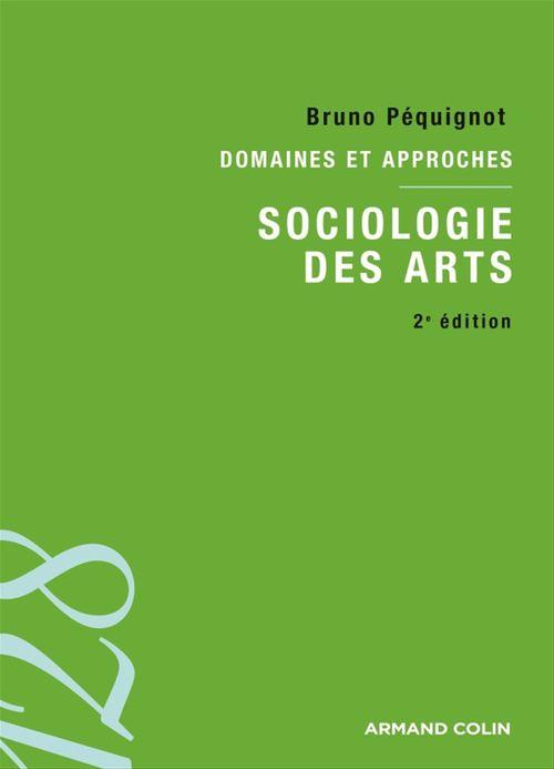 Couverture ebook de Sociologie des arts, de Bruno Péquignot