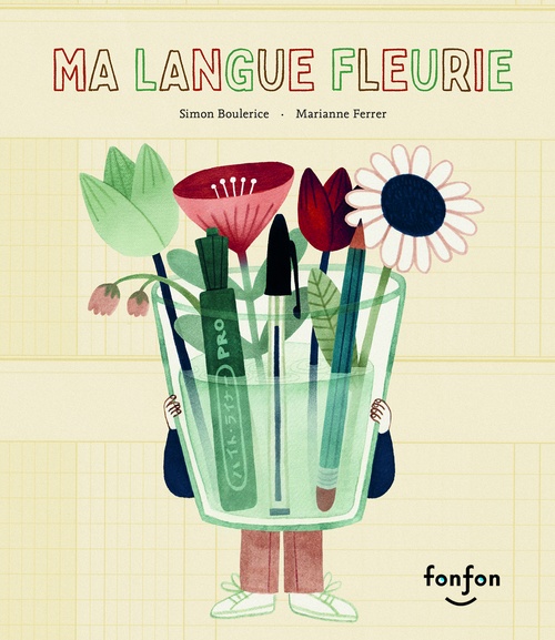 ebook cover of Ma langue fleurie, by Simon Boulerice