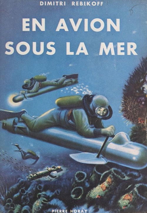 Couverture ebook de En avion sous la mer, de Dimitri Rebikoff