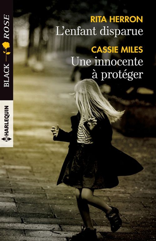 ebook cover of L'enfant disparue - Une innocente à protéger, by Rita Herron, Cassie Miles