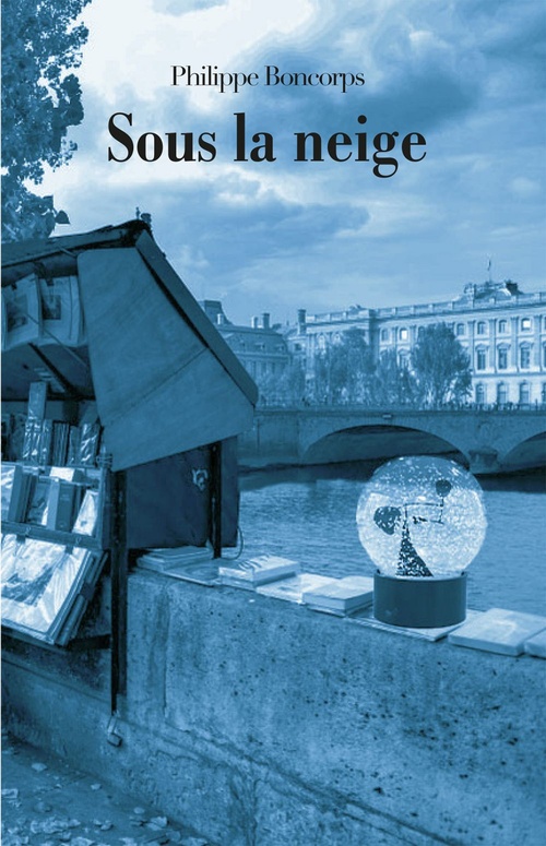 ebook cover of Sous la neige, by Philippe Boncorps