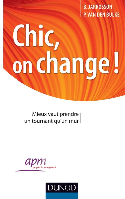 ebook cover of Chic, on change !, by Bruno Jarrosson, Philippe Van den bulke