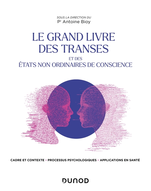 ebook cover of Le Grand Livre des transes et des états non ordinaires de conscience, by Collectif, Antoine Bioy