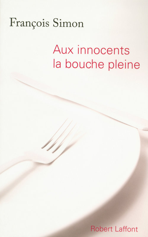 ebook cover of Aux innocents la bouche pleine, by François Simon