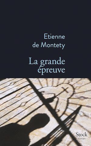 ebook cover of La grande épreuve, by Etienne de Montety
