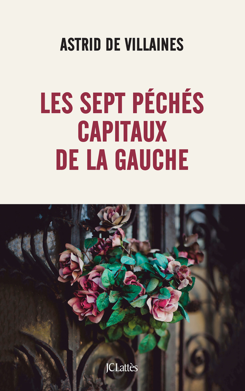 ebook cover of Les sept péchés capitaux de la gauche, by Astrid de Villaines