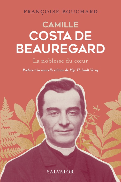 Couverture ebook de Camille Costa de Beauregard : La noblesse du coeur, de Françoise Bouchard