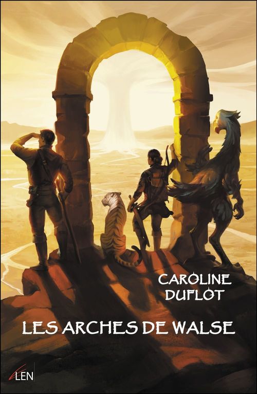 Couverture ebook de Les Arches de Walse, de Caroline Duflot