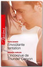 Couverture ebook de Envoûtante tentation - L'inconnue de Thunder Canyon, de Maya Banks, Brenda Harlen