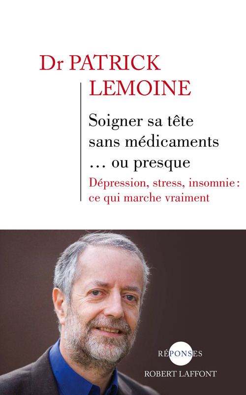 Couverture ebook de Soigner sa tête sans médicaments... ou presque, de Patrick Lemoine