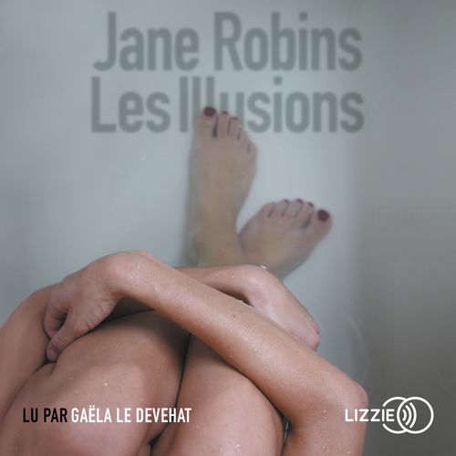 audiobook cover of Les Illusions, by Jane Robins