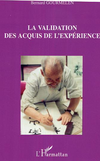 Couverture ebook de La validation des acquis de l'expérience, de Bernard Gourmelen