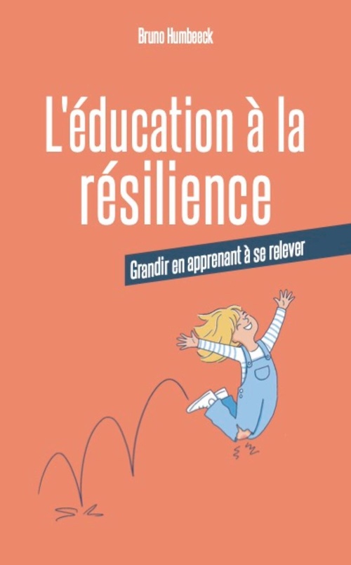 Couverture ebook de L'éducation à la résilience, de Bruno Humbeeck