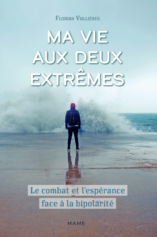 ebook cover of Ma vie aux deux extrêmes, by Florian Vallières