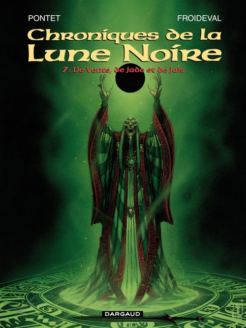 ebook cover of Les Chroniques de la Lune Noire - Tome 7 - De Vents, de Jade et de Jais, by François Froideval, Cyril Pontet