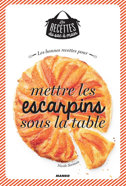ebook cover of Les bonnes recettes pour mettre les escarpins sous la table, by Nicole Seeman