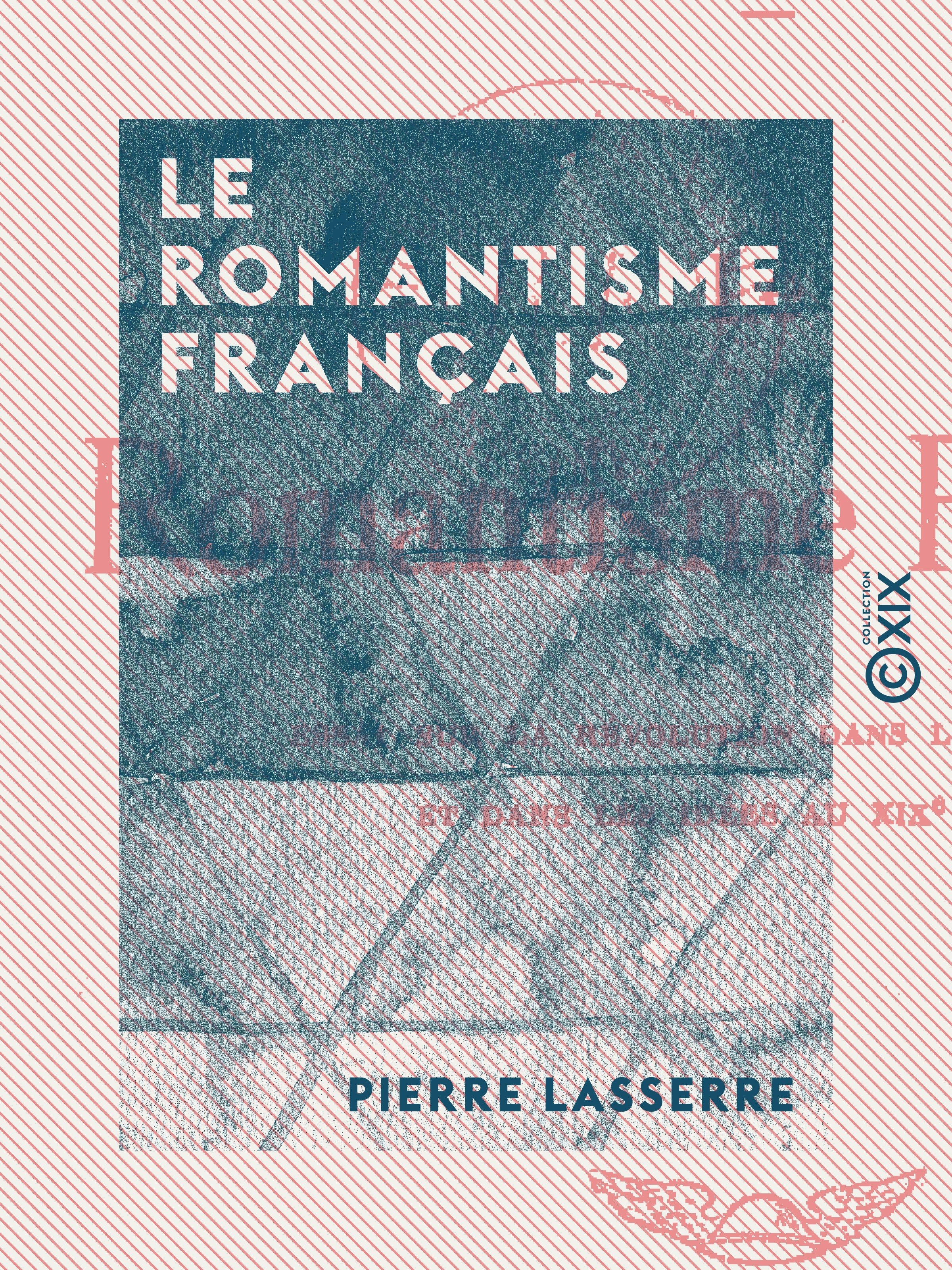 ebook cover of Le Romantisme français, by Pierre Lasserre