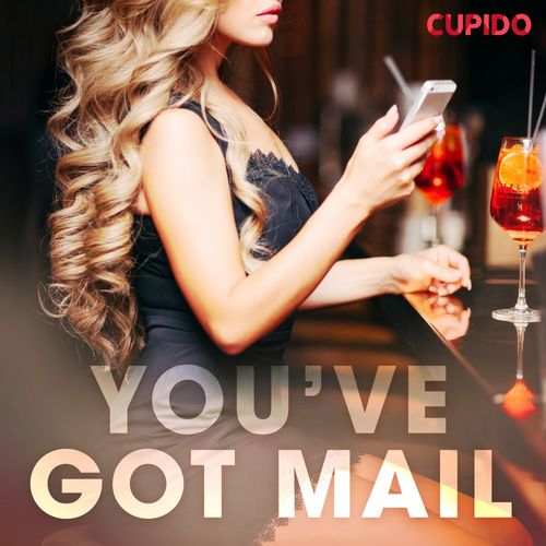 Couverture audiobook de You´ve Got Mail, de -  Cupido