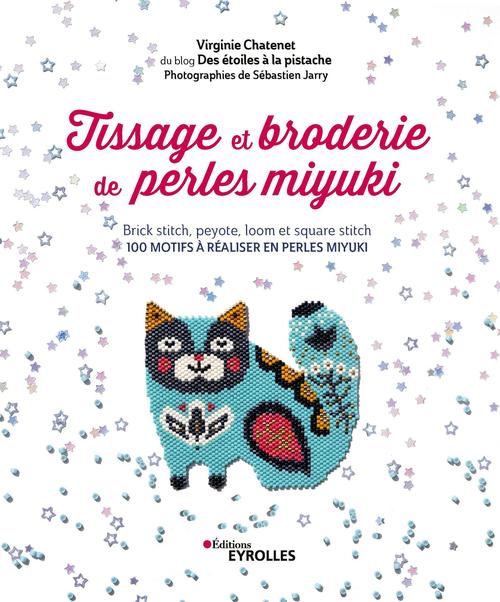 Couverture ebook de Tissage et broderie de perles miyuki, de Virginie Chatenet