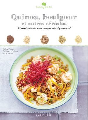 Couverture ebook de Quinoa, boulgour et autres céréales, de Valéry Drouet, Pierre-Louis VIEL
