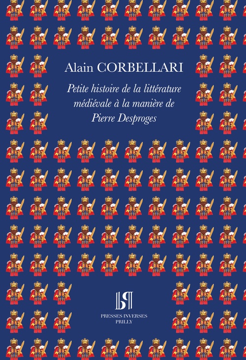 ebook cover of Petite histoire de la littérature médiévale à la manière de Pierre Desproges, by Alain Corbellari