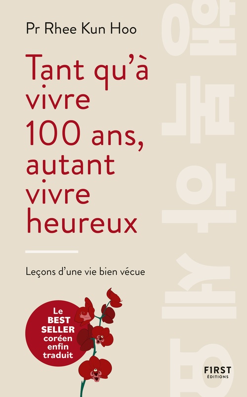 Couverture ebook de Tant qu'à vivre 100 ans, autant vivre heureux, de Rhee Kun Hoo