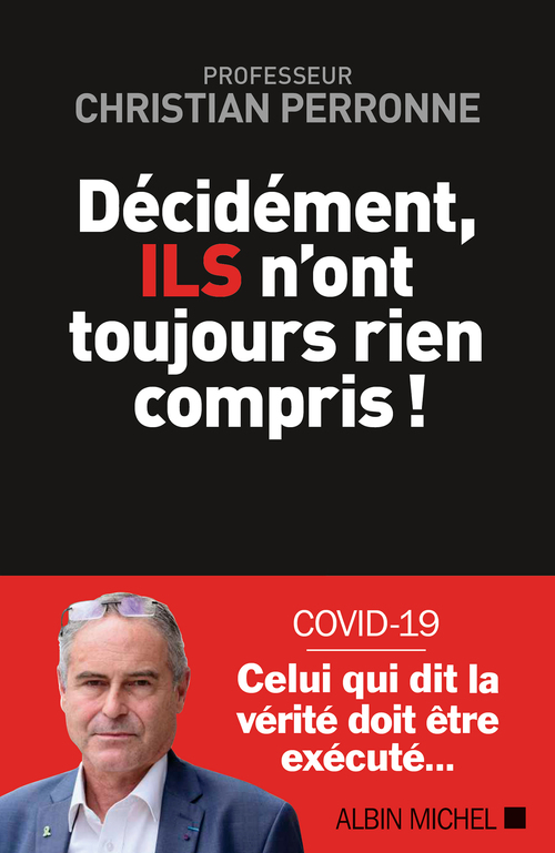 Couverture ebook de Décidément, Ils n'ont toujours rien compris !, de Christian Perronne