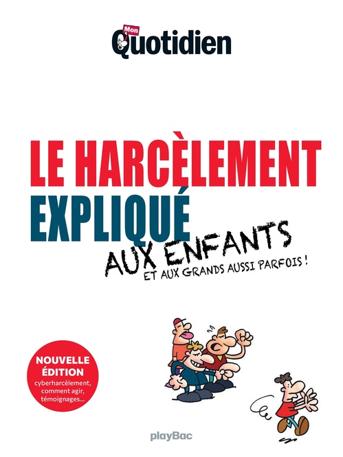 ebook cover of Mon Quotidien - Le harcèlement expliqué aux enfants, by Collectif