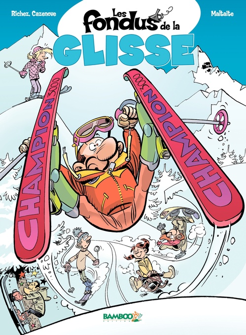 ebook cover of Les fondus de la glisse - Tome 1, by Hervé Richez, Christophe Cazenove