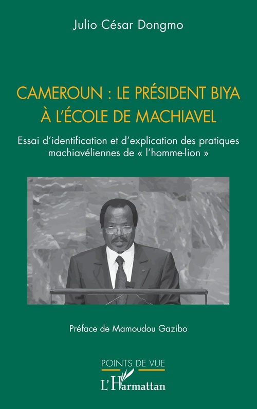 Couverture ebook de Cameroun : le président Biya à l'école de Machiavel, de Julio César Dongmo