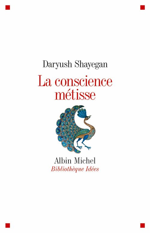 ebook cover of La Conscience métisse, by Daryush Shayegan