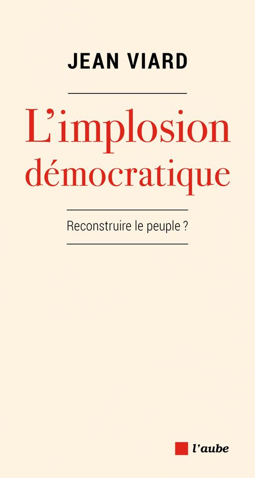 Couverture ebook de L'implosion démocratique, de Jean Viard